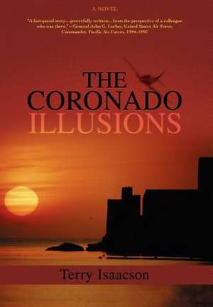 The Coronado Illusions de Terry Isaacson