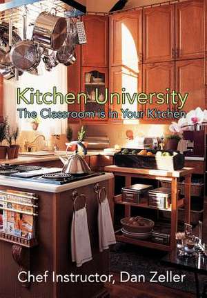 Kitchen University de Daniel Zeller