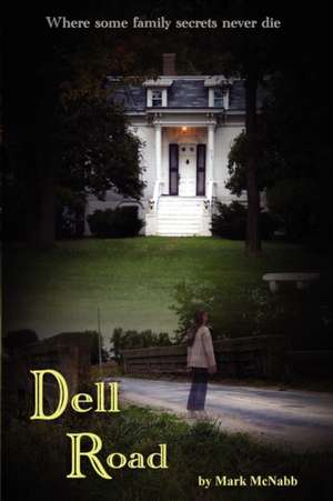 Dell Road de Mark McNabb