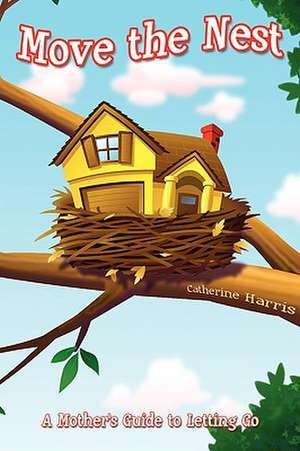 Move the Nest de Catherine Harris