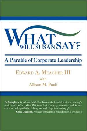 What Will Susan Say? de Edward A. III Meagher