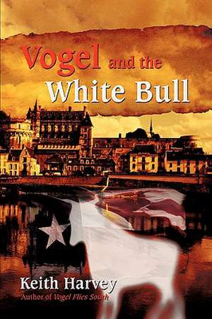 Vogel and the White Bull de Keith Harvey