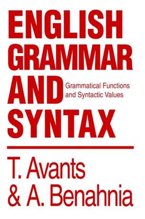 English Grammar and Syntax de Tim Avants