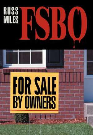 For Sale by Owners de Russ Miles