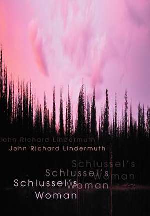 Schlussel's Woman de John Richard Lindermuth