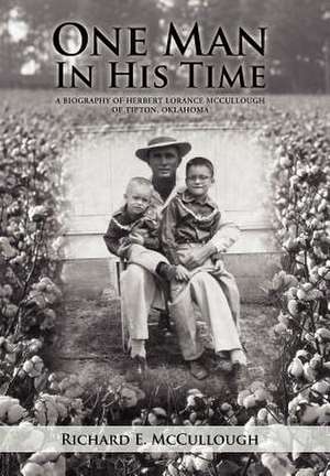 One Man in His Time de Richard E. McCullough