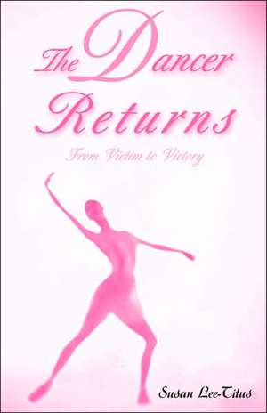 The Dancer Returns de Susan Lee Titus