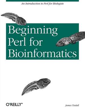 Beginning Perl for Bioinformatics de James Tisdall