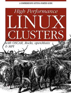 High Performance Linux Clusters with OSCAR, Rocks, openMosix and MPI de Joseph D Sloan