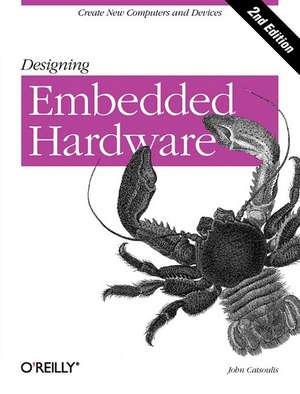 Designing Embedded Hardware 2e de John Catsoulis