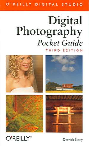 Digital Photography Pocket Guide 3e de Derrick Story