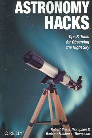 Astronomy Hacks de Robert Thompson