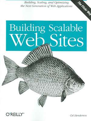 Building Scalable Web Sites de Carl Henderson