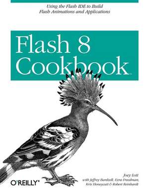 Flash 8 Cookbook de Joey Lott