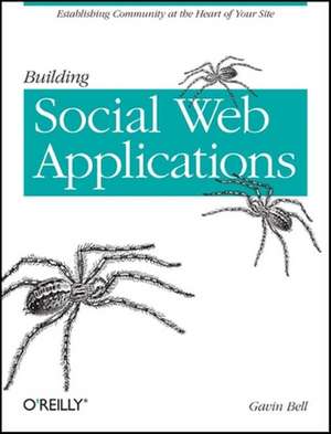 Building Social Web Applications de Gavin Bell