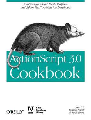 ActionScript 3.0 Cookbook de Joey Lott