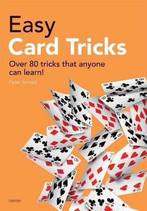 Easy Card Tricks de Peter Arnold (photographer)