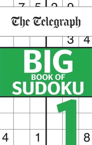 The Telegraph Big Book of Sudoku 1 de Telegraph Media Group Ltd