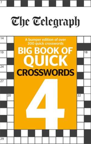 The Telegraph Big Book of Quick Crosswords 4 de Telegraph Media Group Ltd