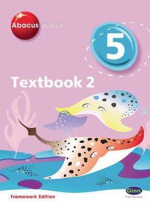 Abacus Evolve Year 5/P6 Textbook 2 Framework Edition de Ruth Merttens