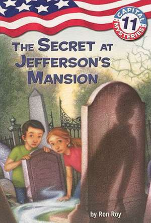 The Secret at Jefferson's Mansion de Ron Roy