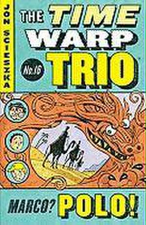 Marco? Polo! de Jon Scieszka