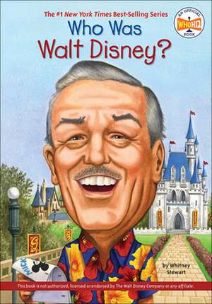 Who Was Walt Disney? de Whitney Stewart