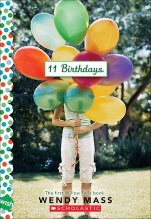 11 Birthdays de Wendy Mass