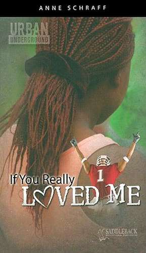 If You Really Loved Me de Anne Schraff