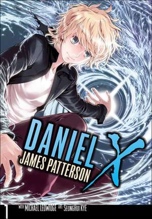 Daniel X: The Manga, Volume 1 de James Patterson