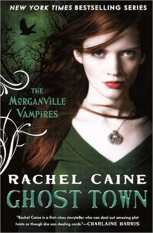 Ghost Town de Rachel Caine