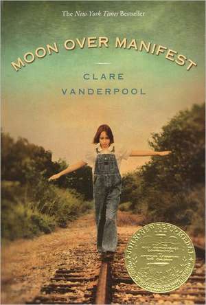 Moon Over Manifest de Clare Vanderpool