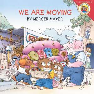 We Are Moving de Mercer Mayer