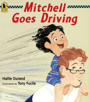 Mitchell Goes Driving de Hallie Durand