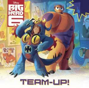 Big Hero 6: Team-Up! de Random House Disney