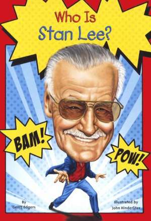 Who Is Stan Lee? de Geoff Edgers