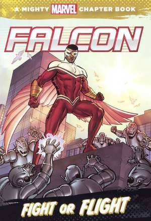 Falcon: Fight or Flight de Chris Wyatt