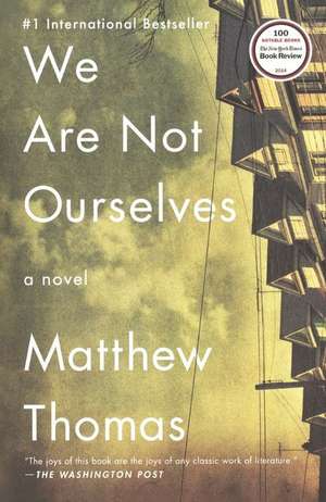 We Are Not Ourselves de Matthew Thomas