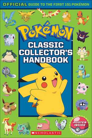 Pokemon Classic Collector's Handbook de Scholastic