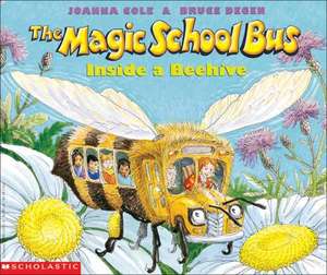 The Magic School Bus Inside a Beehive: Bar Graphs de Joanna Cole