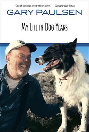 My Life in Dog Years de Gary Paulsen