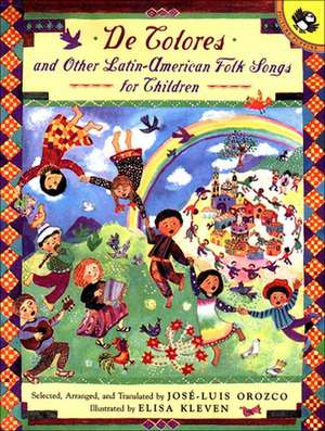 de Colores: And Other Latin-American Folk Songs For Children de Jose-Luis Orozco