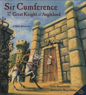 Sir Cumference and the Great Knight of Angleland: The True Stories Behind "Hatchet" and the Brian Books de Cindy Neuschwander