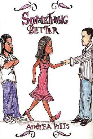 Something Better de Andrea Pitts