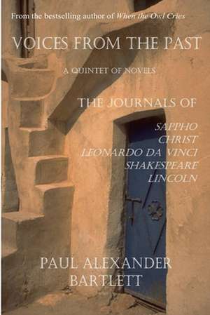 Voices from the Past de Paul Alexander Bartlett