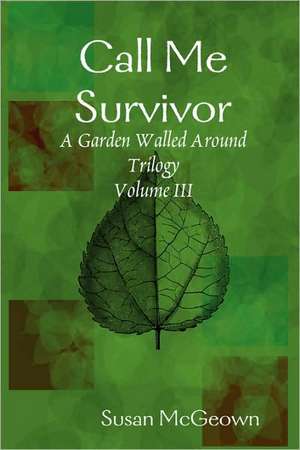 Call Me Survivor de Susan McGeown