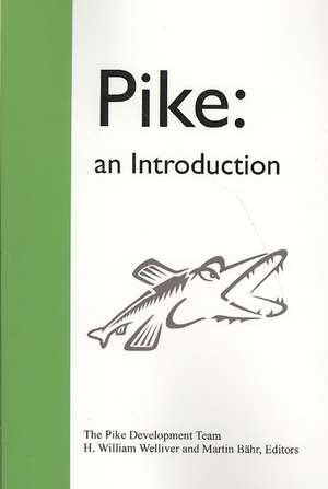 Pike: An Introduction de L. Malaver