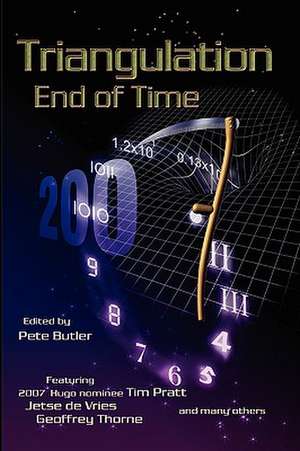 Triangulation: End of Time de Pete Butler