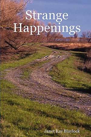 Strange Happenings de Janet Blaylock