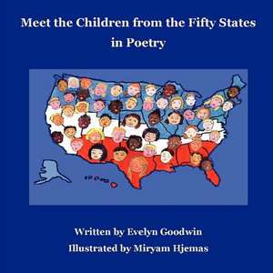 Meet the Children from the Fifty States in Poetry de Evelyn Goodwin